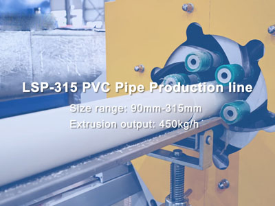 LSP - 315 PVC Pipe Production line